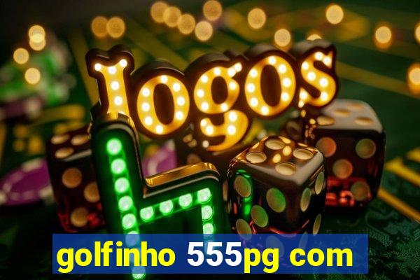 golfinho 555pg com